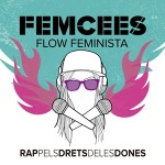 Femcees Flow Feminista, recta final de la campanya de micromecenatge