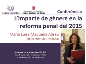 18/11:: Conferència: L'Impacte de Gènere en la Reforma del Codi Penal de 2015 