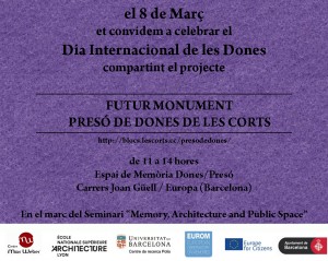 8/03:: Acte 8 de març del projecte “Futur Monument Presó de Dones de les Corts”
