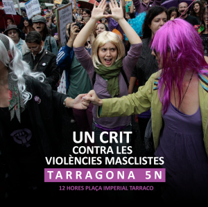 05/11:: Totes a Tarragona. Un crit contra les violències masclistes